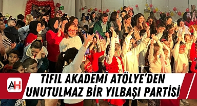 Tıfıl Akademi Atölye'den Unutulmaz Bir Yılbaşı Partisi