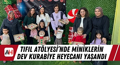 Tıfıl Atölyesi'nde Miniklerin Dev Kurabiye Heyecanı Yaşandı