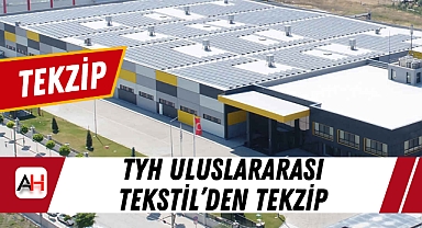 TYH Uluslararası Tekstil’den Tekzip Talebi