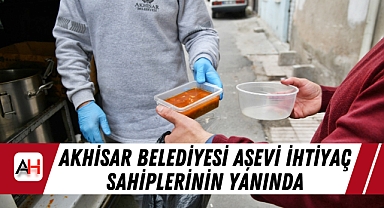 Akhisar Belediyesi Aşevi İhtiyaç Sahiplerinin Yanında