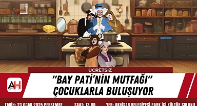 "Bay Pati’nin Mutfağı" Çocuklarla Buluşuyor