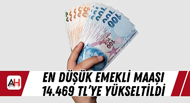 En Düşük Emekli Maaşı 14.469 TL’ye Yükseltildi