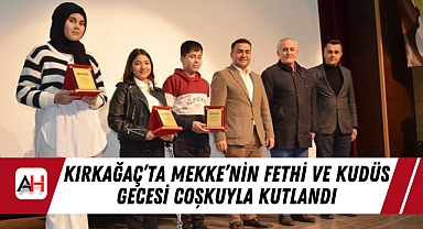 Kırkağaç'ta Mekke'nin Fethi ve Kudüs Gecesi Coşkuyla Kutlandı