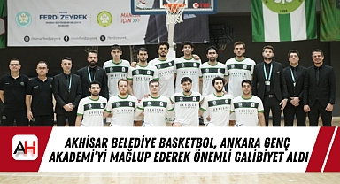 Akhisar Belediye Basketbol, Ankara Genç Akademi’yi Mağlup Ederek Önemli Galibiyet Aldı