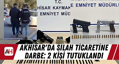 Akhisar'da Silah Ticaretine Darbe: 2 Kişi Tutuklandı