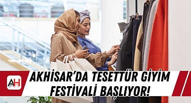 Akhisar'da Tesettür Giyim Festivali Başlıyor!