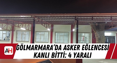 Gölmarmara’da Asker Eğlencesi Kanlı Bitti: 4 Yaralı