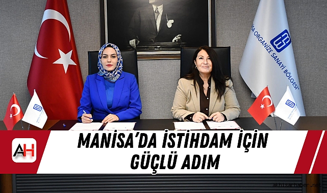 Manisa’da İstihdam İçin Güçlü Adım