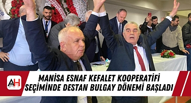 Manisa Esnaf Kefalet Kooperatifi Seçiminde Destan Bulgay Dönemi Başladı