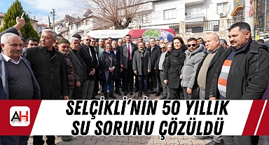 Selçikli'nin 50 Yıllık Su Sorunu Çözüldü