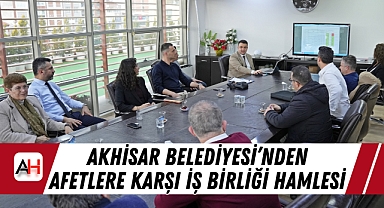 Akhisar Belediyesi’nden Afetlere Karşı İş Birliği Hamlesi