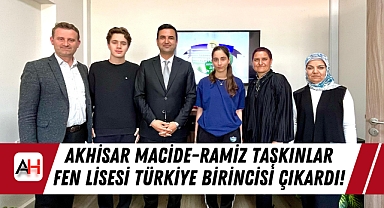 Akhisar Macide-Ramiz Taşkınlar Fen Lisesi Türkiye Birincisi Çıkardı!
