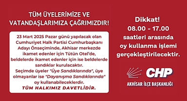 CHP Akhisar İlçe Başkanlığı'ndan Önseçim Çağrısı