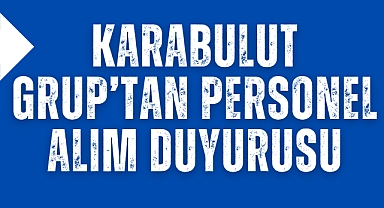 Karabulut Grup'tan Personel Alım Duyurusu