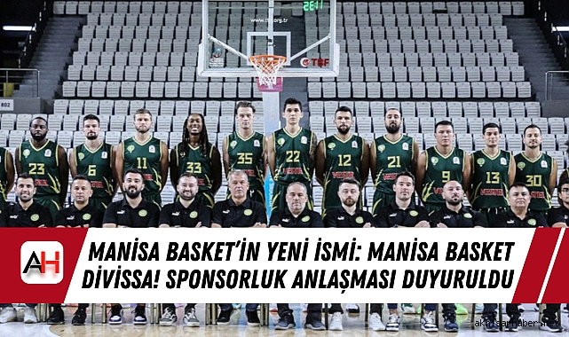 Manisa Basket’in Yeni İsmi: Manisa Basket Divissa! Sponsorluk Anlaşması Duyuruldu