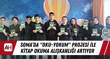 Soma'da "Oku-Yorum" Projesi ile Kitap Okuma Alışkanlığı Artıyor
