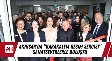 Akhisar'da "Karakalem Resim Sergisi" Sanatseverlerle Buluştu