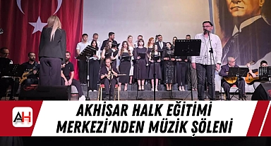 Akhisar Halk Eğitimi Merkezi'nden Müzik Şöleni