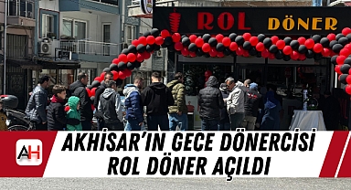 Akhisar'ın gece dönercisi Rol Döner Açıldı