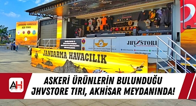 Askeri Ürünlerin Bulunduğu JHVSTORE Tırı, Akhisar Meydanında!