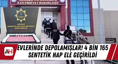 Evlerinde Depolamışlar! 4 Bin 165 Sentetik Hap Ele Geçirildi