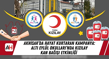 Akhisar'da Hayat Kurtaran Kampanya: Altı Eylül Okulları'nda Kızılay Kan Bağışı Etkinliği