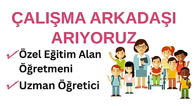 Bilge Çocuk Akademi, Özel Eğitim Alanında Çalışma Arkadaşları Arıyor