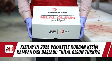 Kızılay'ın 2025 Vekaletle Kurban Kesim Kampanyası Başladı: "Hilal Olsun Türkiye"