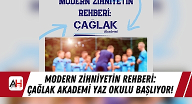 Modern Zihniyetin Rehberi: Çağlak Akademi Yaz Okulu Başlıyor!