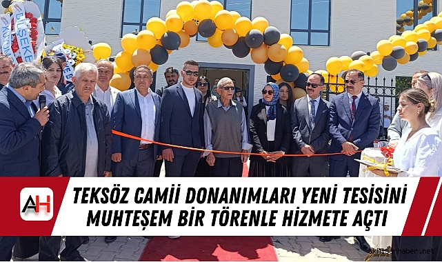 Teksöz Camii Donanımları Yeni Tesisini Muhteşem Bir Törenle Hizmete Açtı