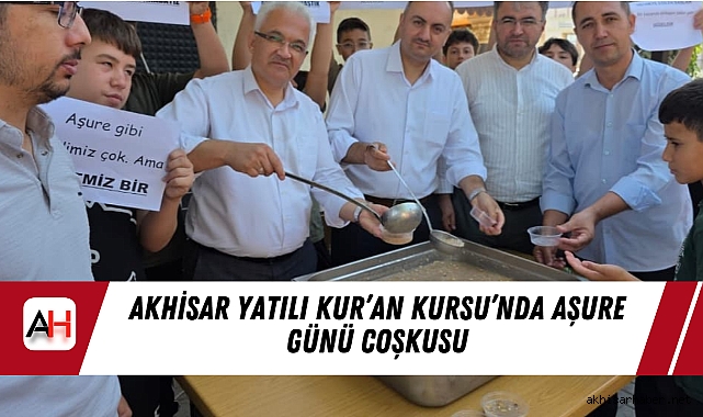 Akhisar Yatılı Kur’an Kursu’nda Aşure Günü Coşkusu