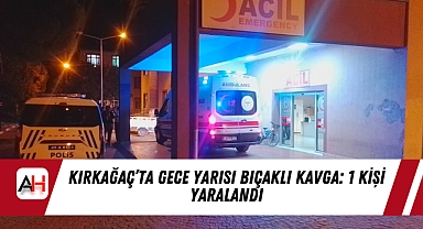 Kırkağaç’ta Gece Yarısı Bıçaklı Kavga: 1 Kişi Yaralandı