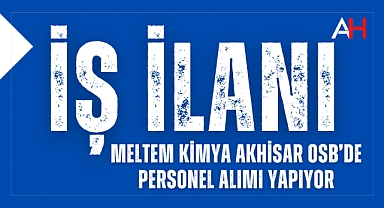 Meltem Kimya Akhisar OSB'de Personel Alımı Yapıyor