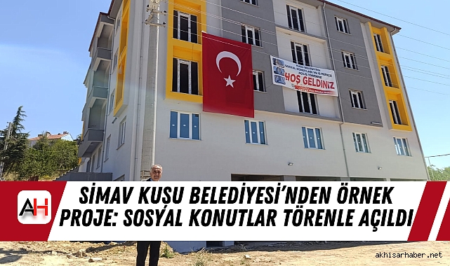 Simav Kuşu Belediyesi’nden Örnek Proje: Sosyal Konutlar Törenle Açıldı