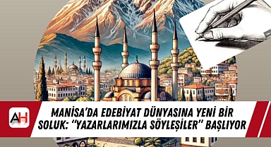 Manisa'da Edebiyat Dünyasına Yeni Bir Soluk: "Yazarlarımızla Söyleşiler" Başlıyor