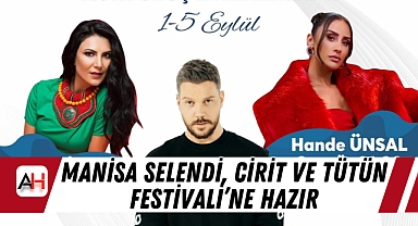 Manisa Selendi, Cirit ve Tütün Festivali'ne Hazır