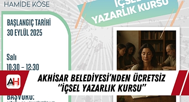 Akhisar Belediyesi'nden Ücretsiz "İçsel Yazarlık Kursu"