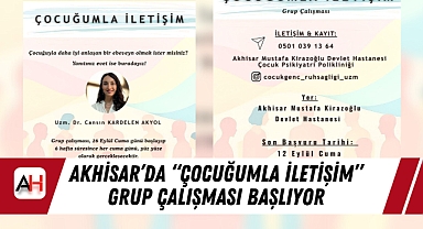 Akhisar'da "Çocuğumla İletişim" Grup Çalışması Başlıyor