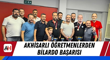 Akhisarlı Öğretmenlerden Bilardo Başarısı