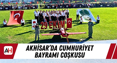Akhisar'da Cumhuriyet Bayramı Coşkusu