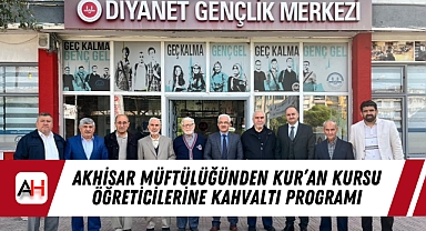 Akhisar Müftülüğünden Kur'an Kursu Öğreticilerine Kahvaltı Programı