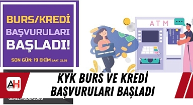 ​​​​​​​Burs ve Kredi Başvurularında Son Tarih 19 Ekim