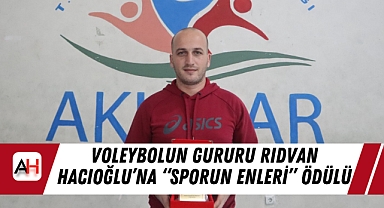 Manisa Amatör Spor Haftası'nda Voleybolun Gururu Rıdvan Hacıoğlu'na "Sporun Enleri" Ödülü