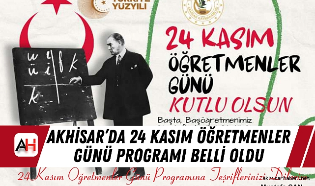 Akhisar'da 24 Kasım Öğretmenler Günü Programı Belli Oldu