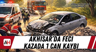 Akhisar'da Feci Kazada 1 Can Kaybı