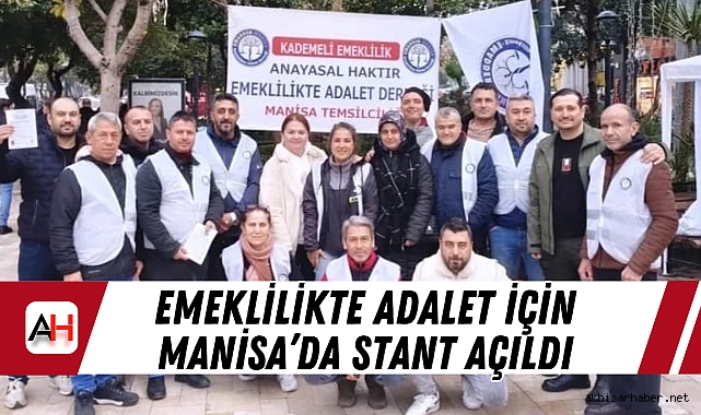 Emeklilikte Adalet İçin Manisa’da Stant Açıldı