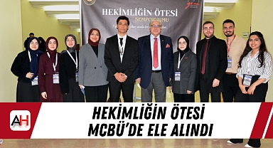 Hekimliğin Ötesi MCBÜ’de Ele Alındı