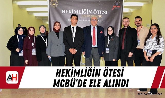Hekimliğin Ötesi MCBÜ’de Ele Alındı