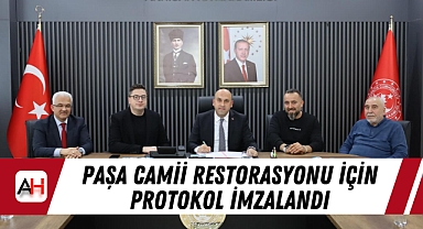 Paşa Camii restorasyonu için protokol imzalandı