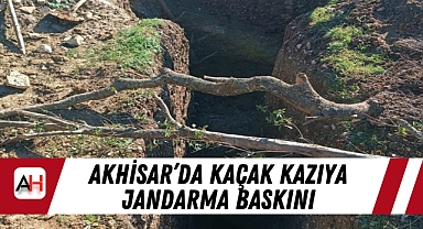 Akhisar'da kaçak kazıya jandarma baskını